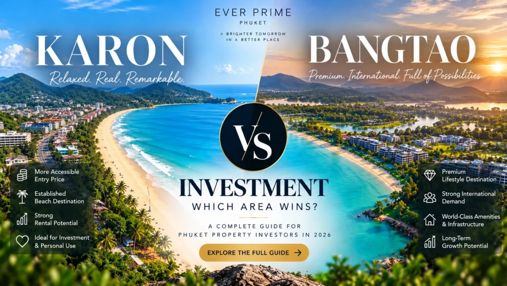 Karon vs Bangtao investment comparison in Phuket 2026