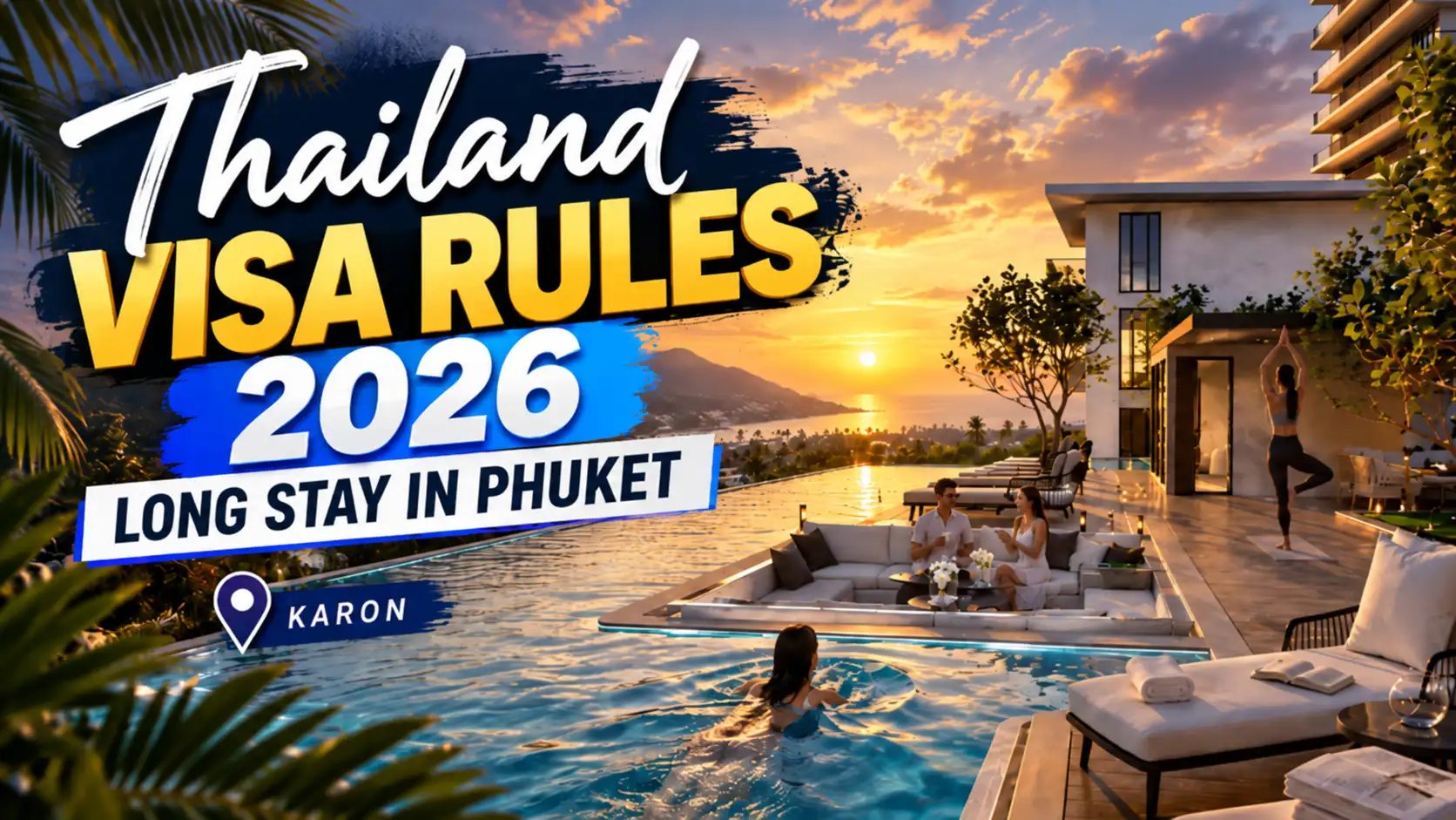 Thailand visa rules 2026 long stay Phuket Karon
